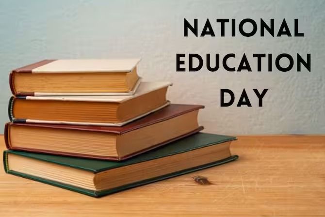 आज है राष्ट्रीय शिक्षा दिवस